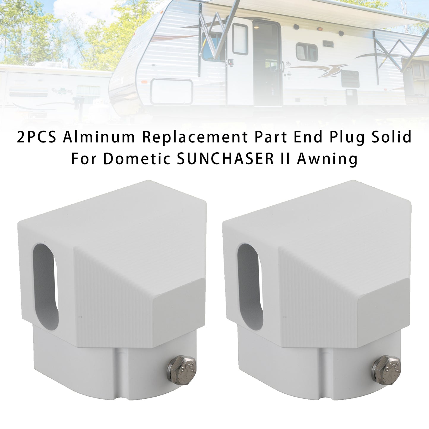 2PCS Alminum Replacement Part End Plug Solid Dometic SUNCHASER II Awning