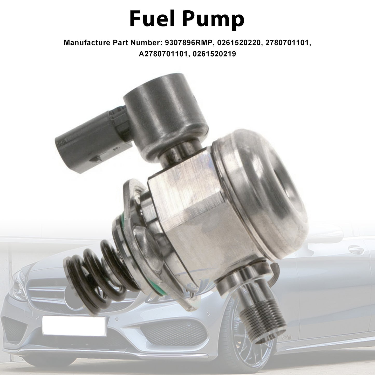 MERCEDES-BENZ C-CLASS W205 A205 C205 S205 9307896RMP High Pressure Fuel Pump