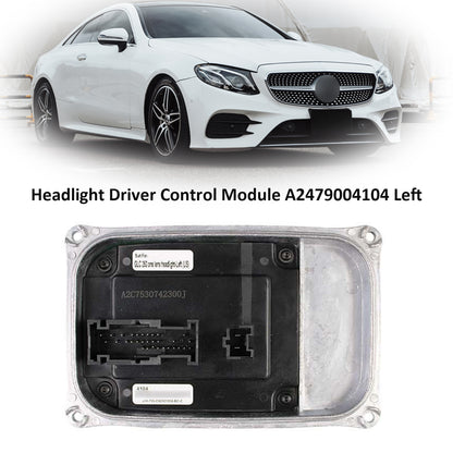 Headlight Driver Control Module A2479004104 Left For Mercedes Benz W205/W253/W247