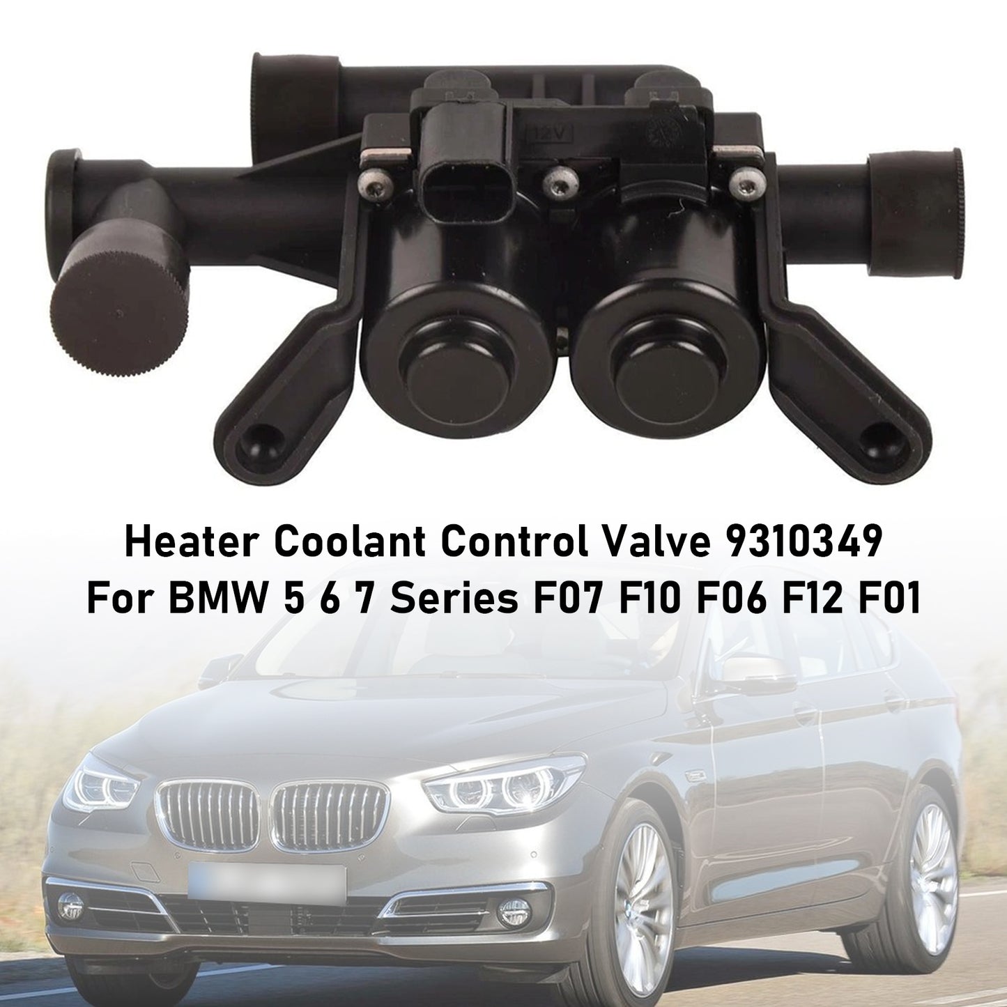 Heater Coolant Control Valve 64114271156 For BMW 5 6 7 Series F07 F10 F06 F12 F01