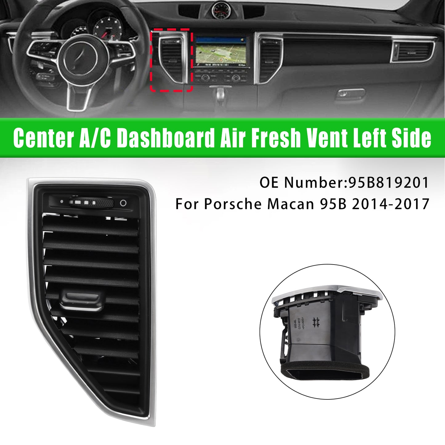 2014-2017 Porsche Macan 95B819201 Front Left Middle AC Vent Grille