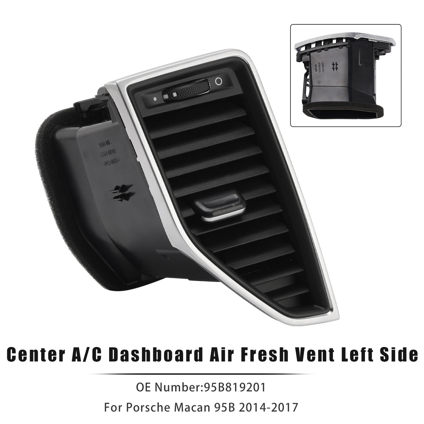 2014-2017 Porsche Macan 95B819201 Front Left Middle AC Vent Grille