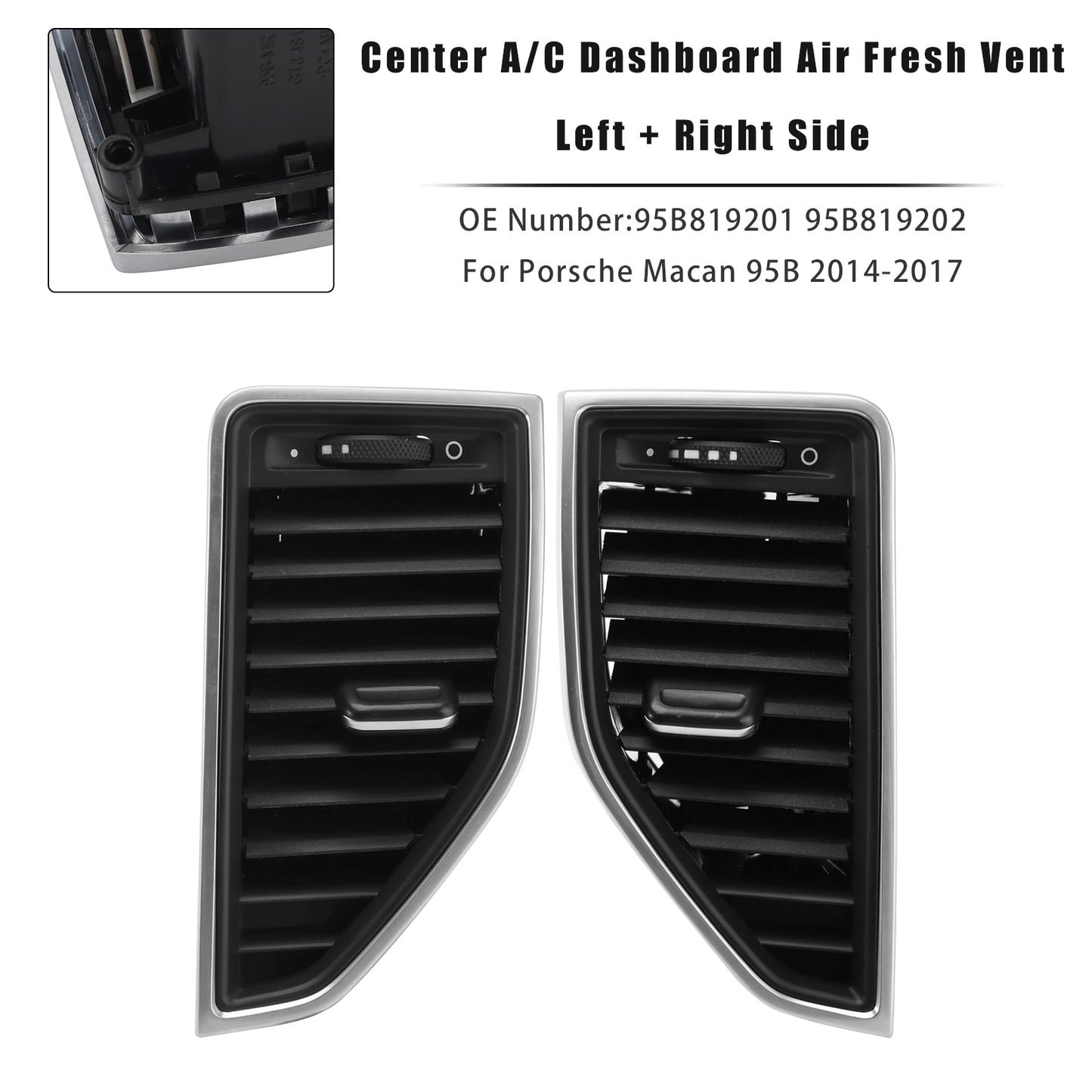 2014-2017 Porsche Macan 95B819201 Front Left+Right Middle AC Vent Grille