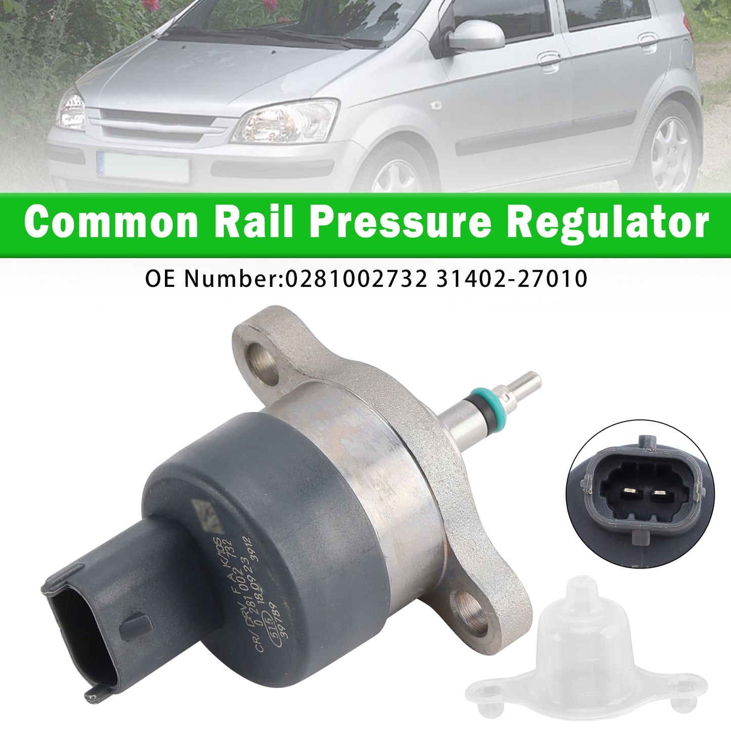 2004-2010 Hyundai Tucson JM 2.0 Crdi 0281002732 Common Rail Pressure Regulator