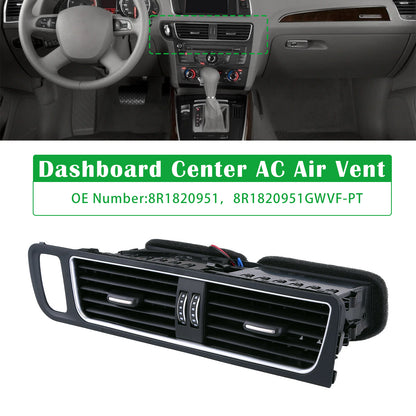 Center Panel Dash Louver Air Vent A/C Outlet 8R1820951 For Audi Q5 SQ5 2009-2017