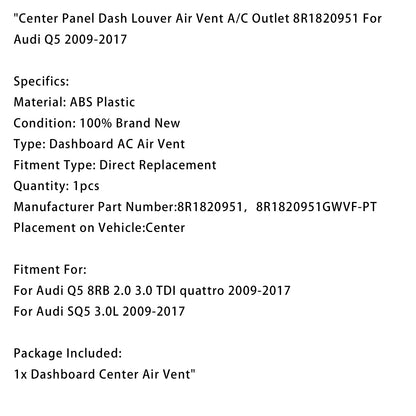 Center Panel Dash Louver Air Vent A/C Outlet 8R1820951 For Audi Q5 SQ5 2009-2017