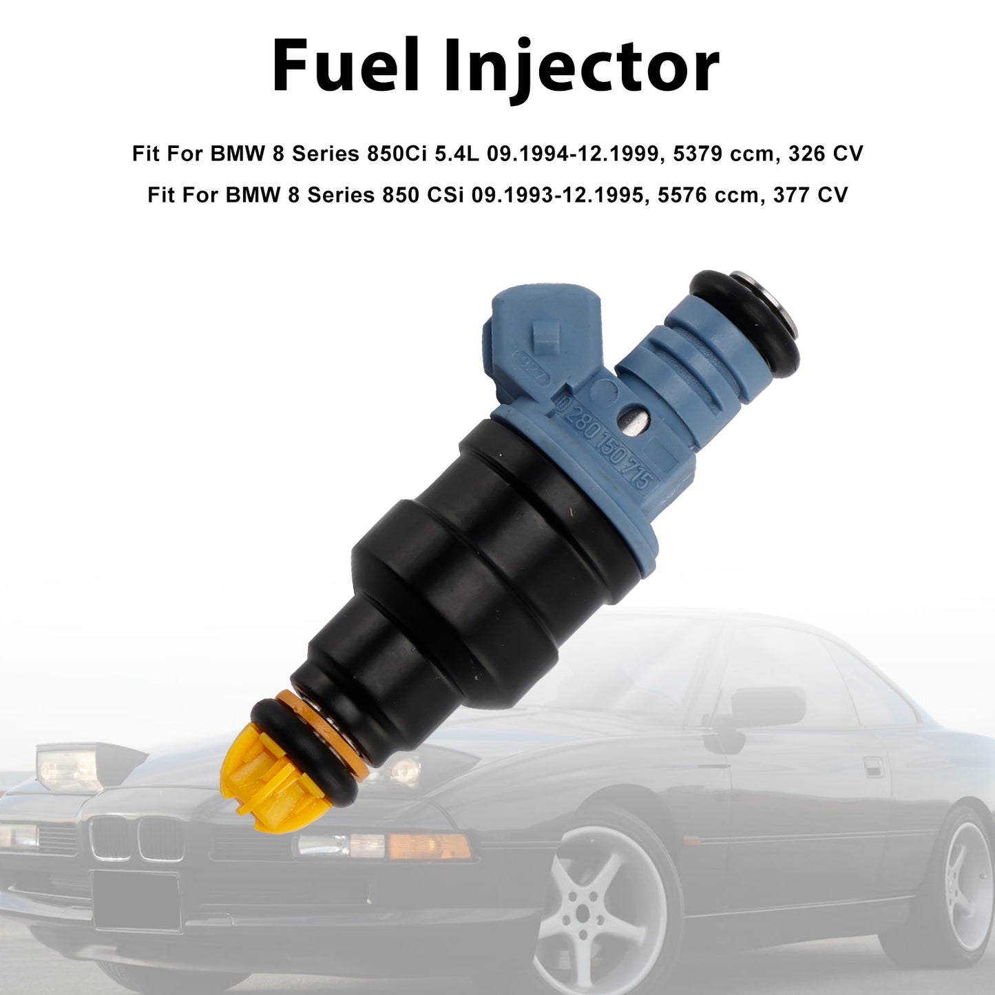 1993 BMW 8 Series 850 CSi 0280150715 1Pcs Fuel Injector