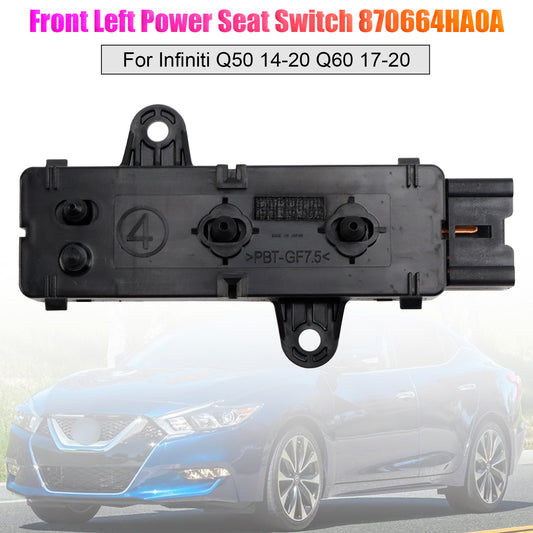 14-20 17-20 Infiniti Q50 Q60 870664HA0A Front Left Power Seat Switch