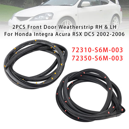 2002-2006 Honda Integra Acura RSX DC5 72310-S6M-003 2PCS Front Door Weatherstrip RH & LH