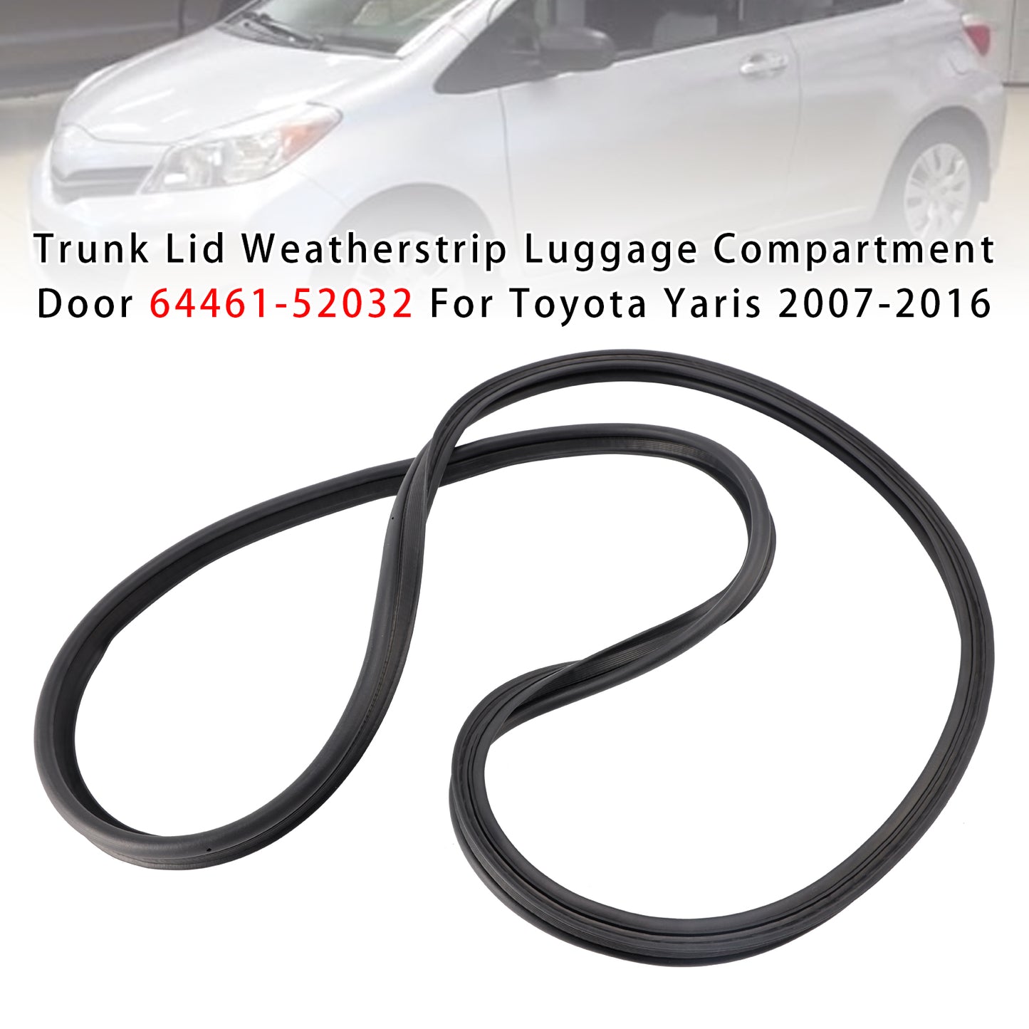 Trunk Lid Weatherstrip Luggage Compartment Door 64461-52032 For Toyota Yaris 2007-2016