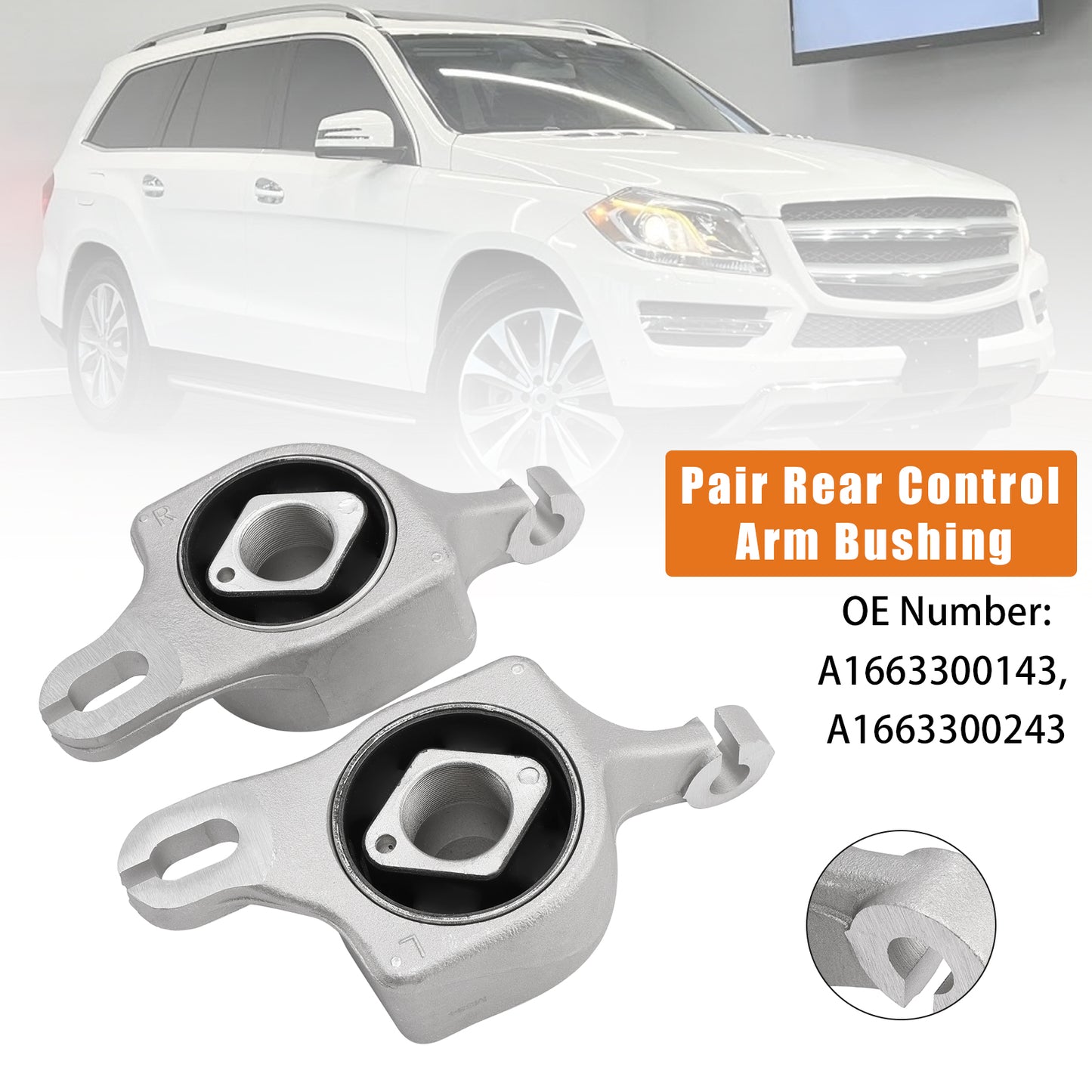 Mercedes-Benz GL350 ML250 GLE63 AMG 1663300143 A1663300243 2PCS Rear Control Arm Bushing