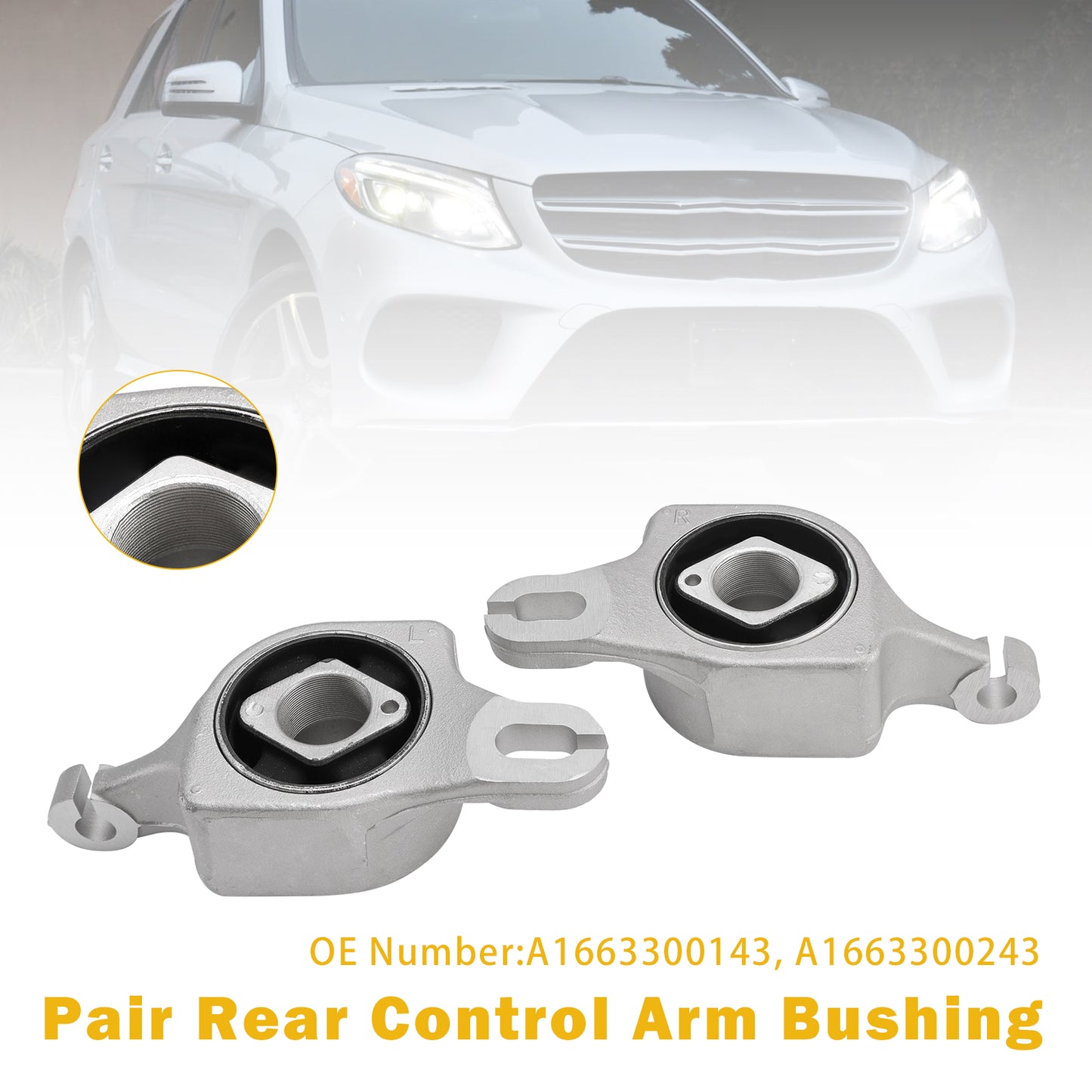 Mercedes-Benz GL350 ML250 GLE63 AMG 1663300143 A1663300243 2PCS Rear Control Arm Bushing