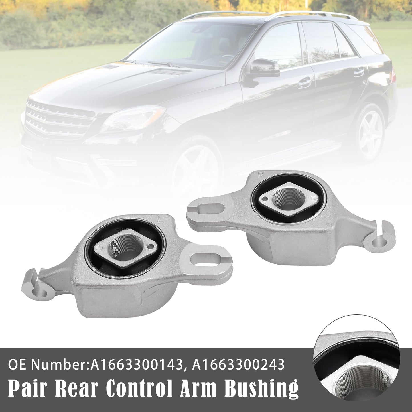 Mercedes-Benz GL350 ML250 GLE63 AMG 1663300143 A1663300243 2PCS Rear Control Arm Bushing