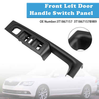 2008-2015 Skoda Superb (3T) 3T1867157 Front Left Door Handle Switch Panel