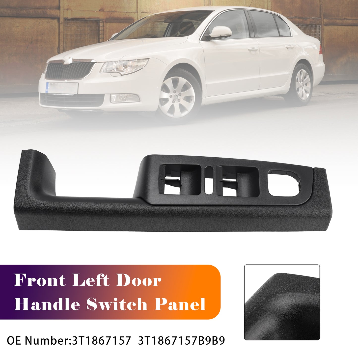 2008-2015 Skoda Superb (3T) 3T1867157 Front Left Door Handle Switch Panel
