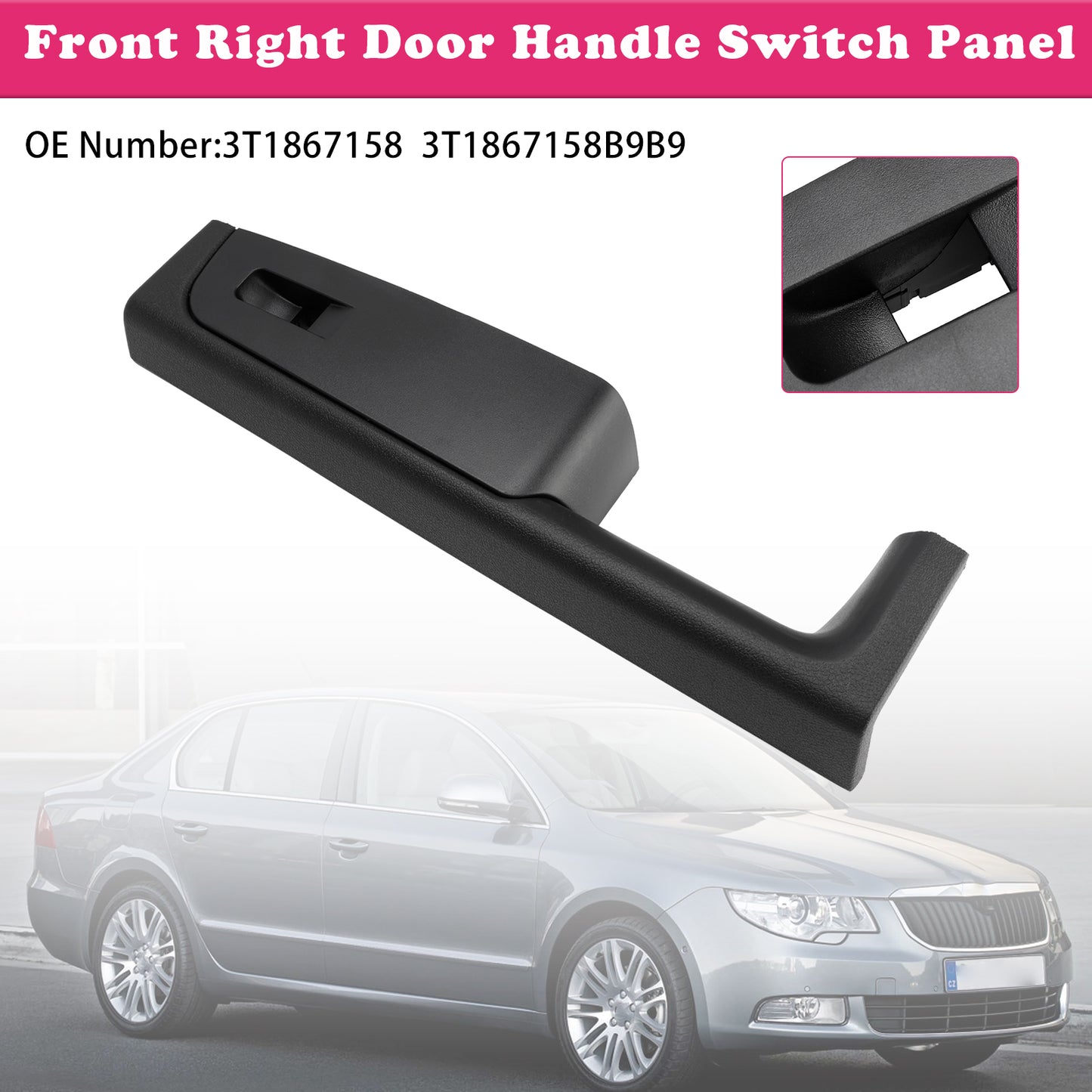2008-2015 Skoda Superb 3T 3T1867158 Front Right Door Handle Switch Panel