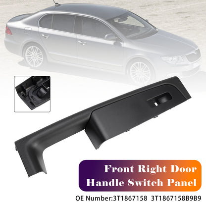 2008-2015 Skoda Superb 3T 3T1867158 Front Right Door Handle Switch Panel
