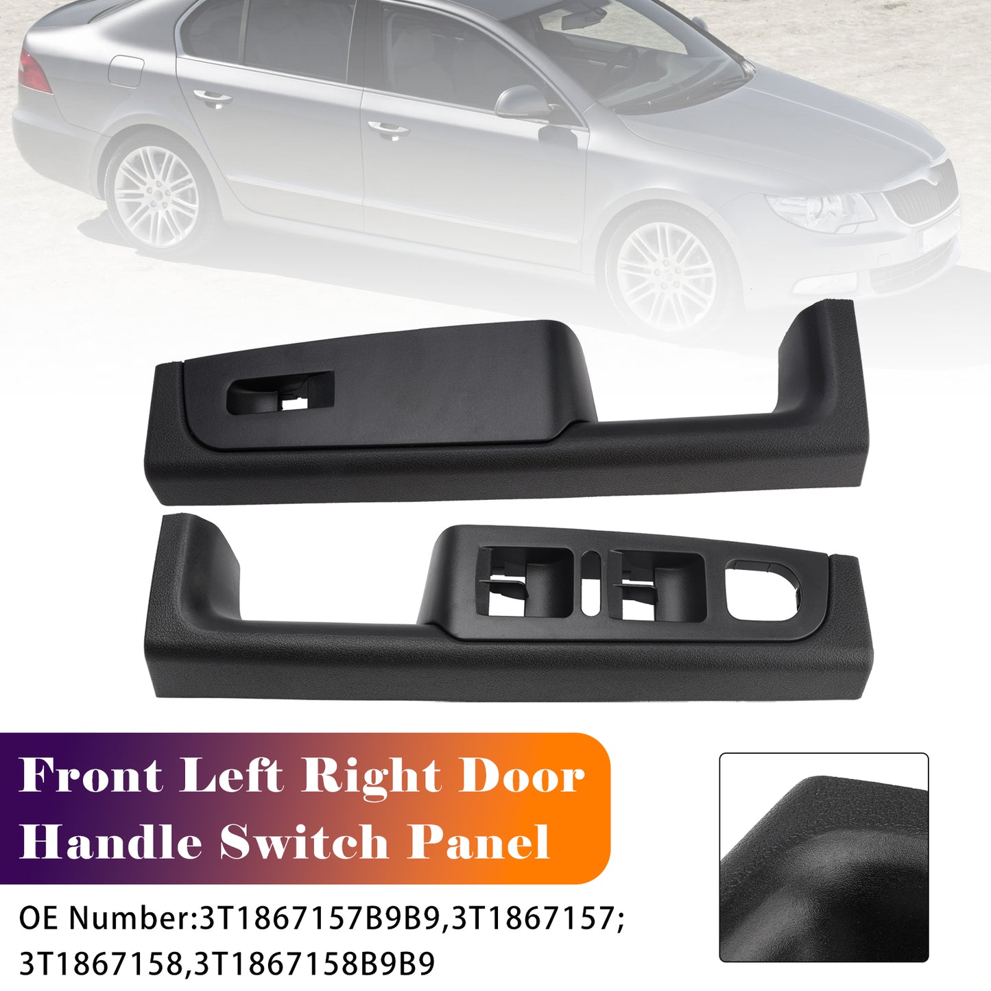 2008-2015 Skoda Superb (3T) 3T1867157B9B9 3T1867157 Front Left+Right Door Handle Switch Panel
