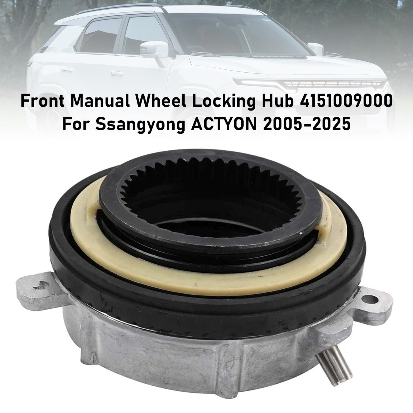 2005-2025 Ssangyong ACTYON 4151009000 Front Manual Wheel Locking Hub
