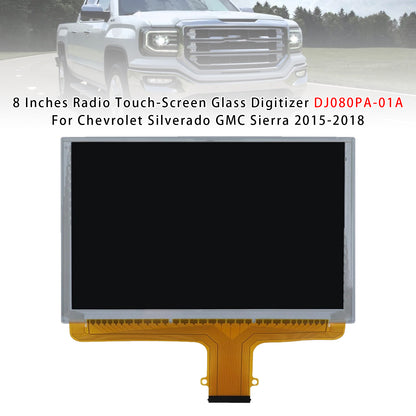 2015-2018 Chevrolet Silverado GMC Sierra DJ080PA-01A 8 Inches Radio Touch-Screen Glass Digitizer