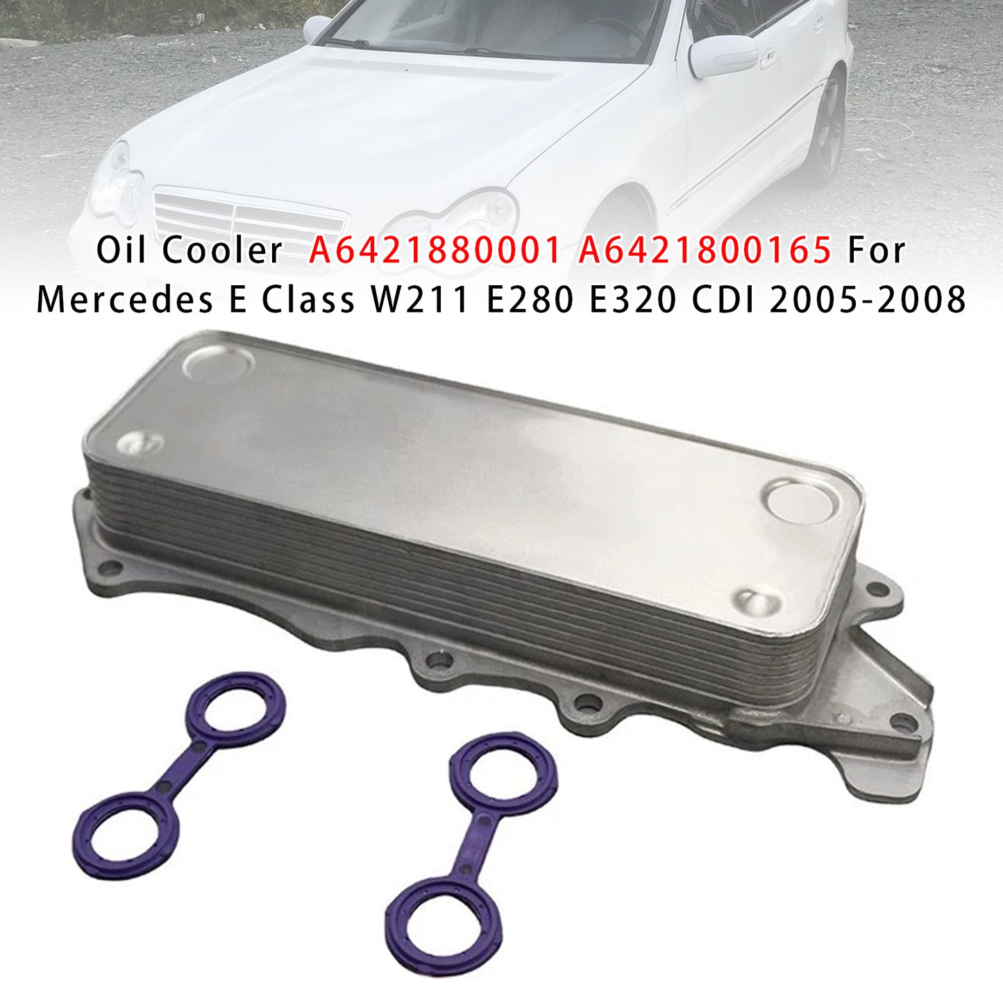 2005-2008 Mercedes E Class W211 E280 E320 CDI A6421880001 A6421800165 Oil Cooler