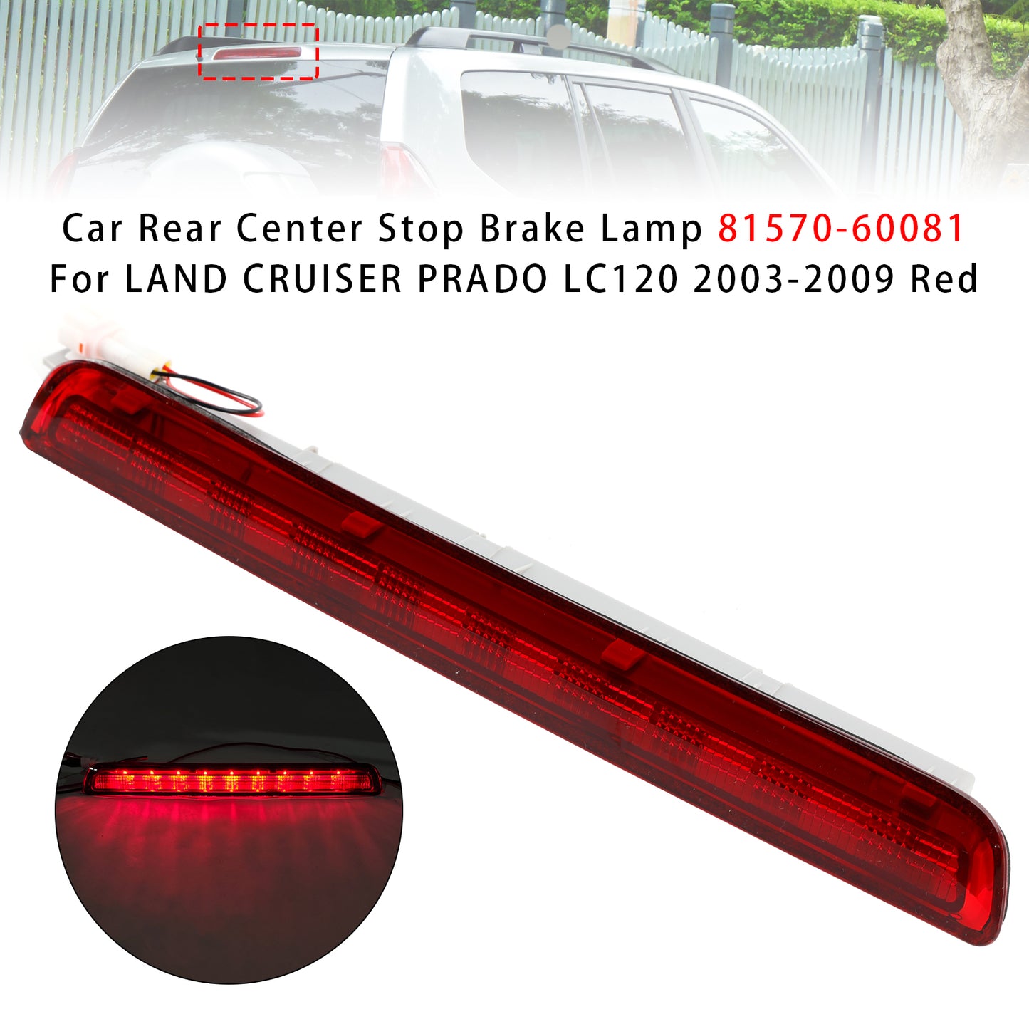2003-2009 LAND CRUISER PRADO LC120 Red 81570-60081 Car Rear Center Stop Brake Lamp