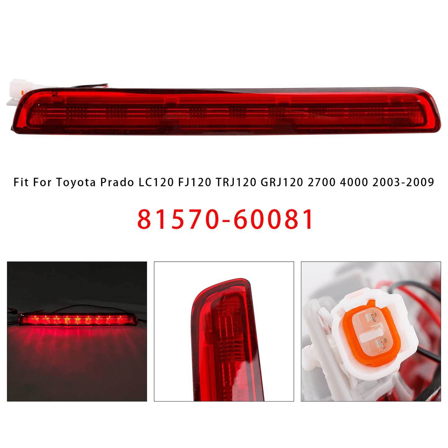 2003-2009 LAND CRUISER PRADO LC120 Red 81570-60081 Car Rear Center Stop Brake Lamp