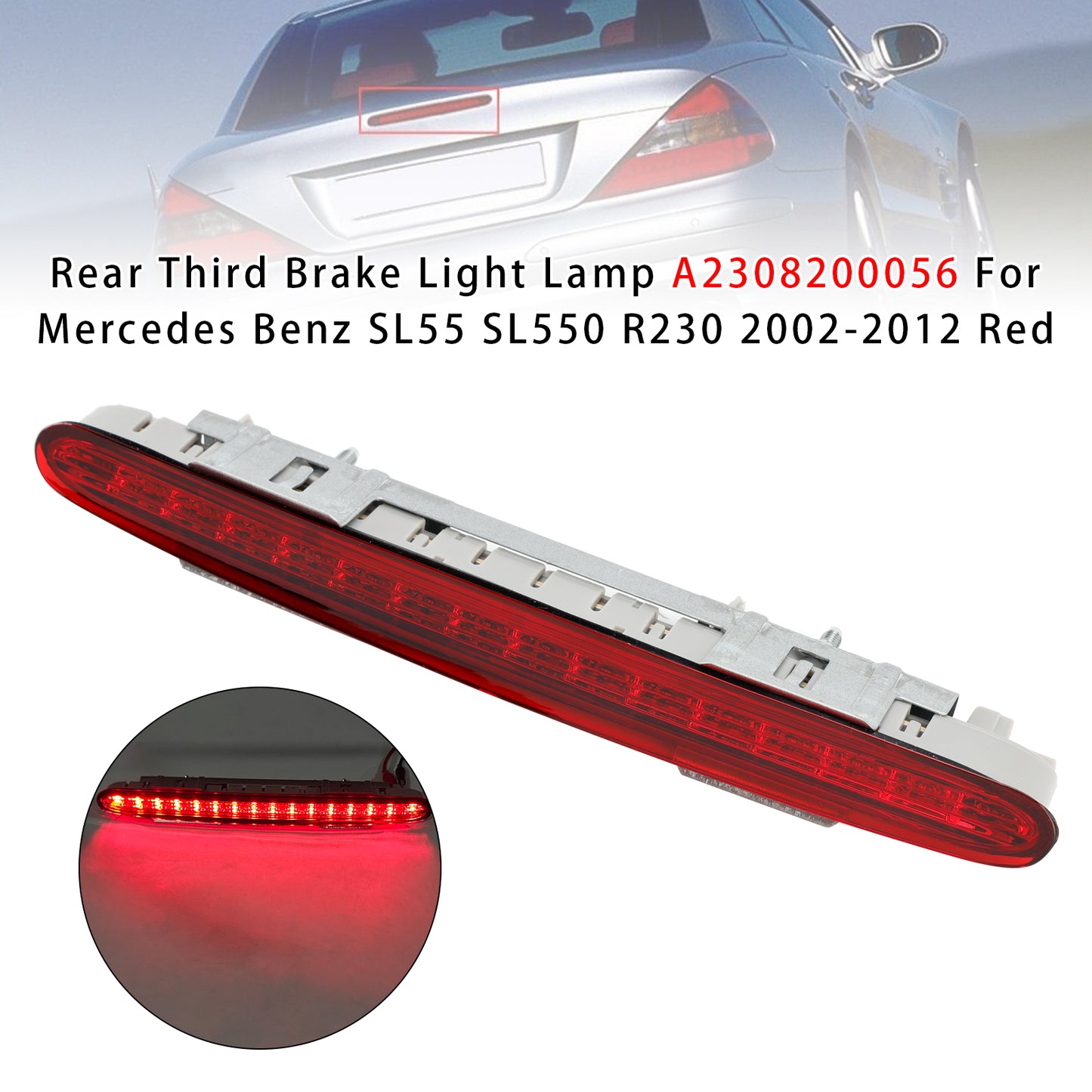 2002-2012 Mercedes Benz SL55 SL550 R230 A2308200956 Rear Third Brake Light Lamp