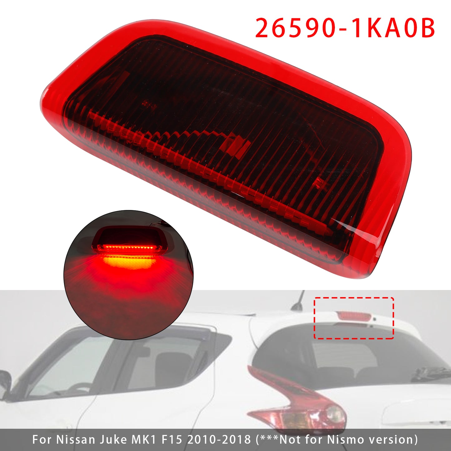 2010-2018 Nissan Juke MK1 F15 Red 26590-1KA0B Rear Third Brake Light Lamp