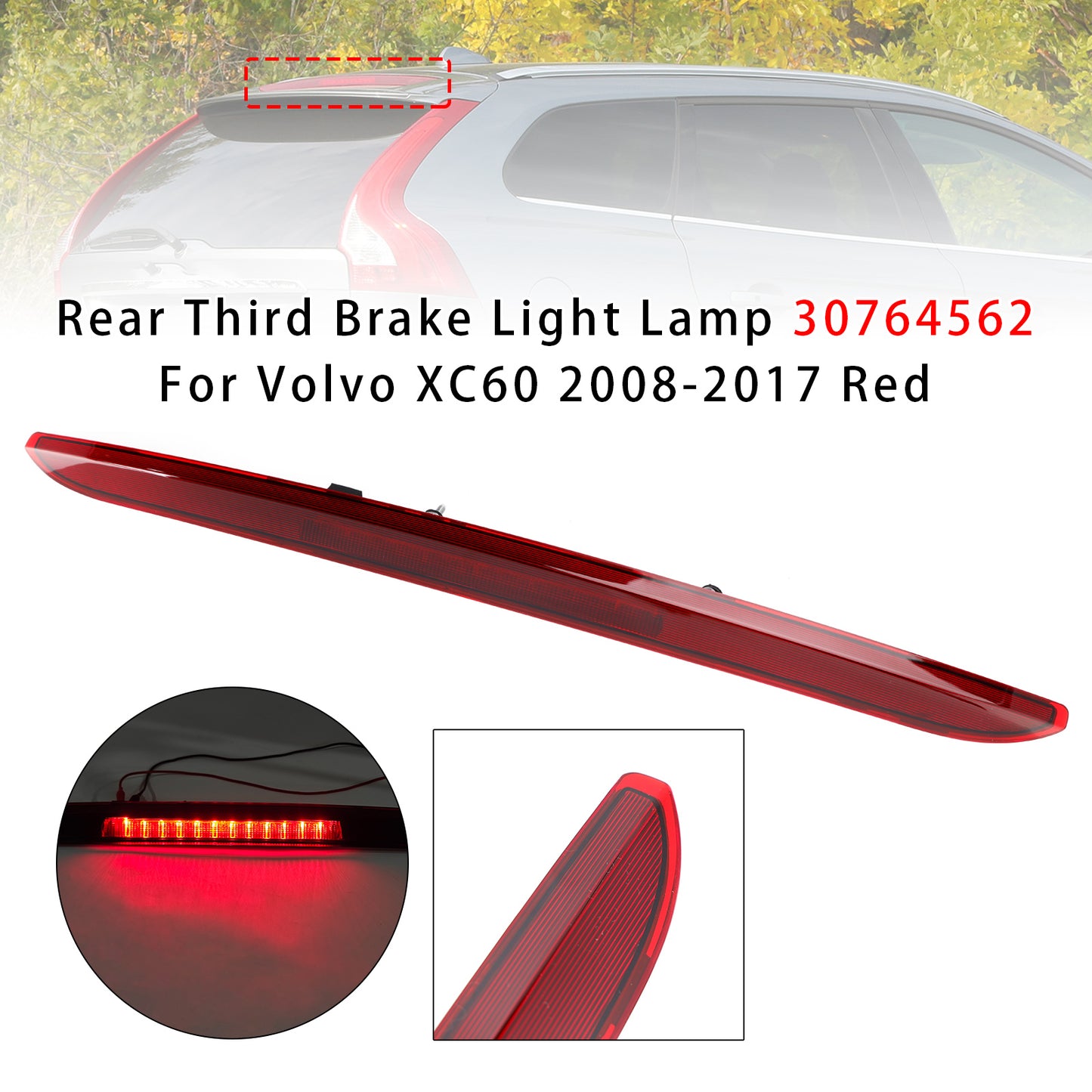 2008-2017 Volvo XC60 31395081 Rear Third Brake Light Lamp