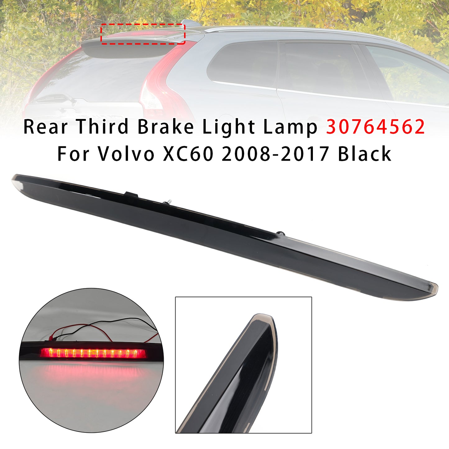 2008-2017 Volvo XC60 Black 30764562 Rear Third Brake Light Lamp