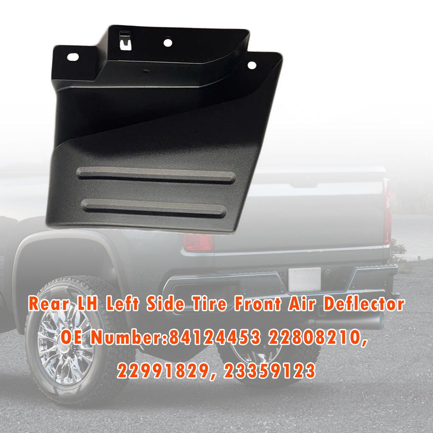 2014-2020 Chevy Silverado LT 23359123 Rear LH Left Side Tire Front Air Deflector