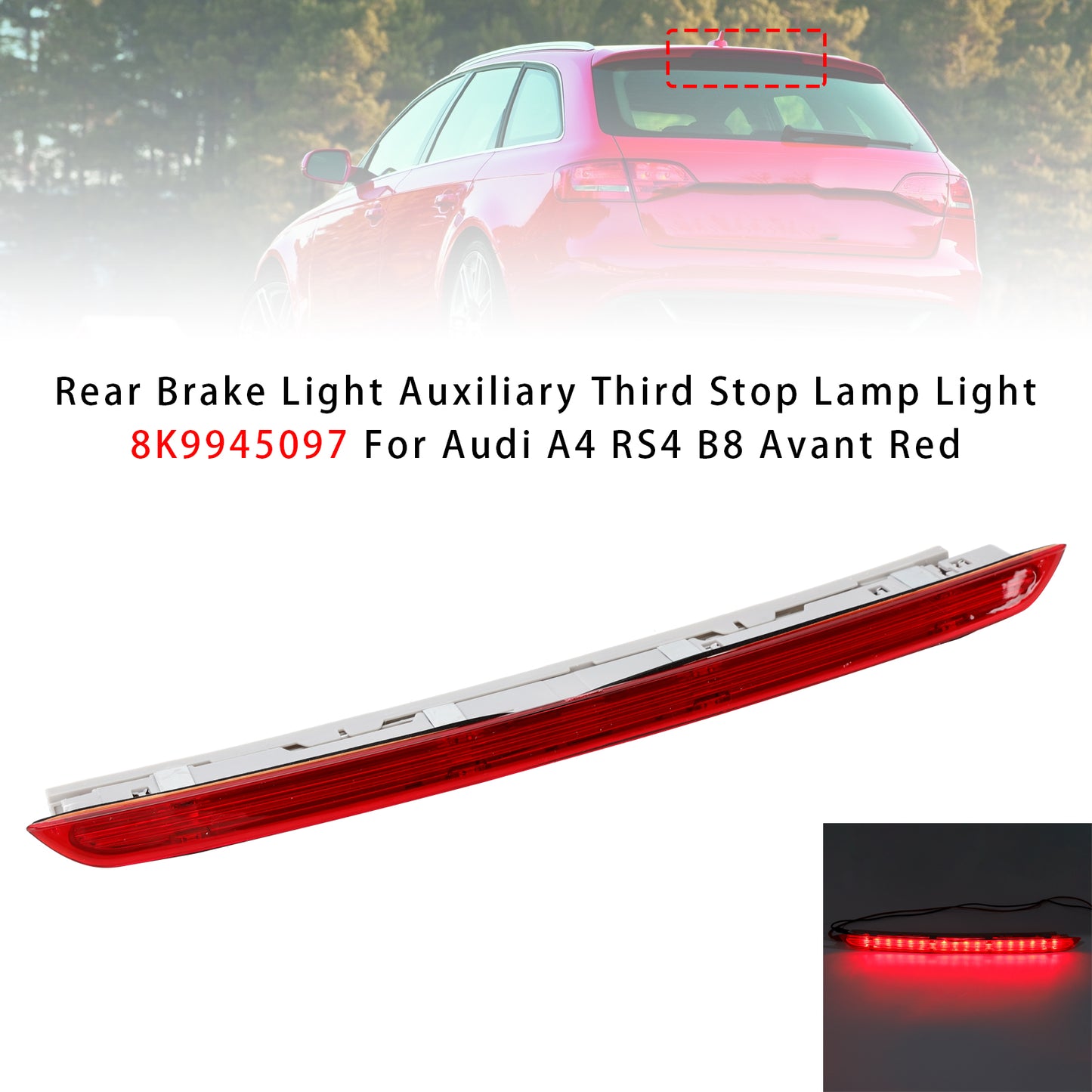 Rear Brake Light Third Stop Lamp Light 8K9945097 For Audi A4 RS4 B8 Avant Red