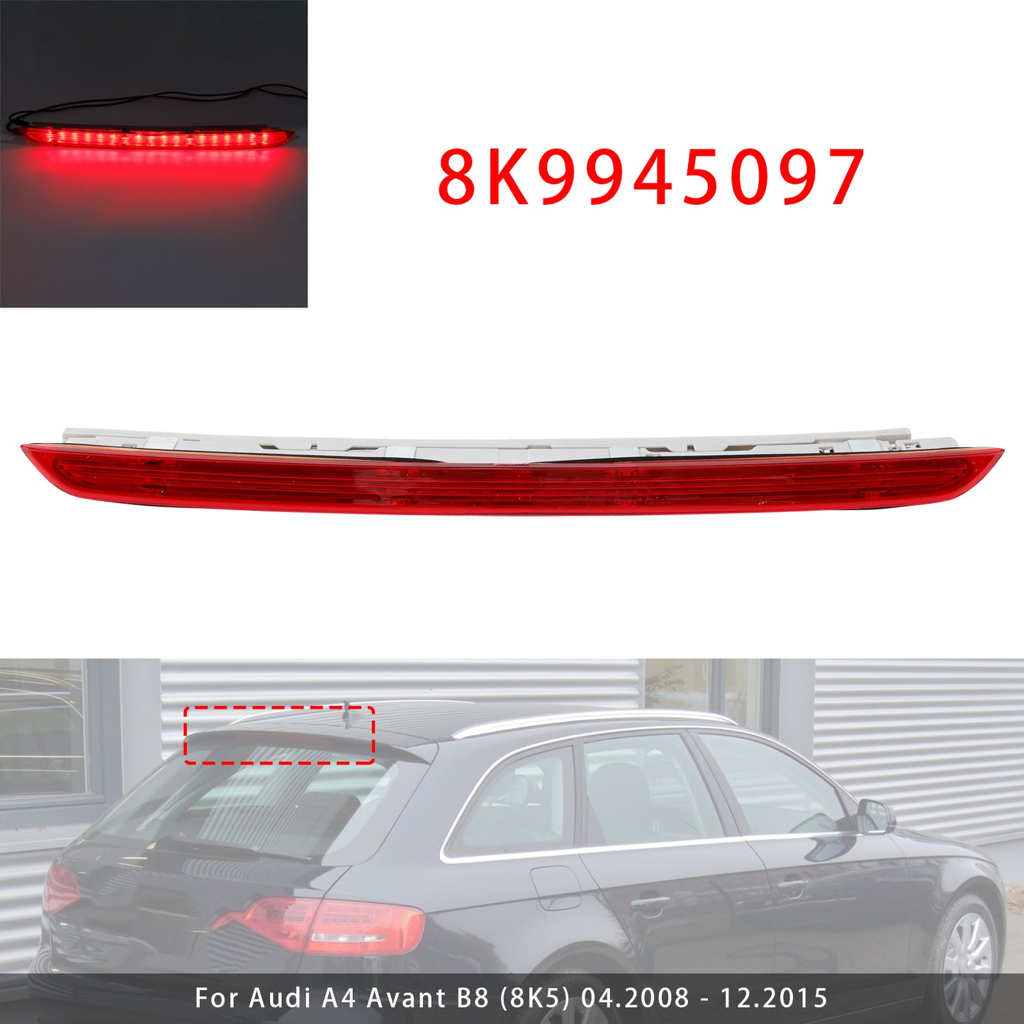 Rear Brake Light Third Stop Lamp Light 8K9945097 For Audi A4 RS4 B8 Avant Red