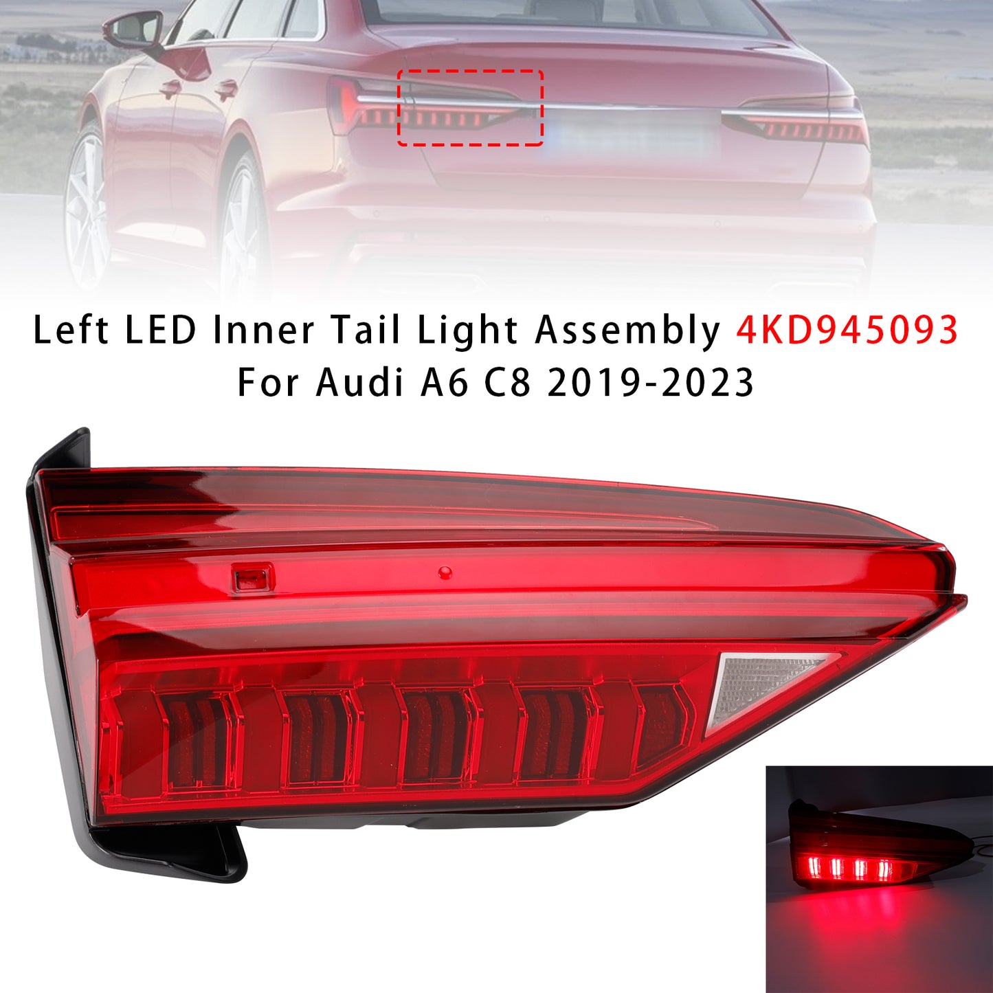 Left LED Inner Tail Light Assembly 4KD945093 For Audi A6 C8 2019-2023