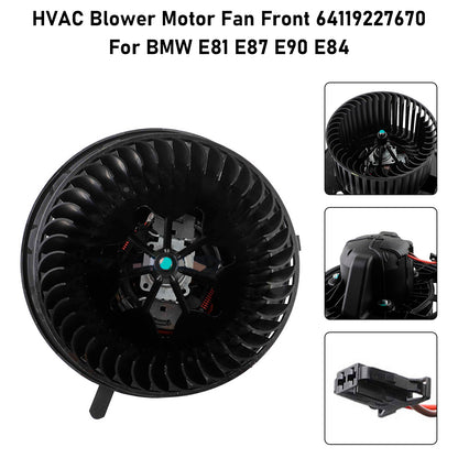 HVAC Blower Motor Fan Front 64119227670 For BMW E81 E87 E90 E84