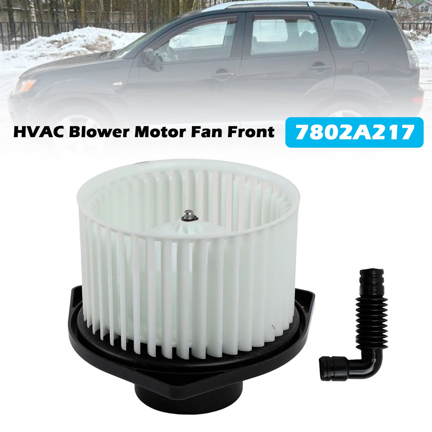 HVAC Blower Motor Fan Front 7802A217 For Mitsubishi Outlander 2008-2016