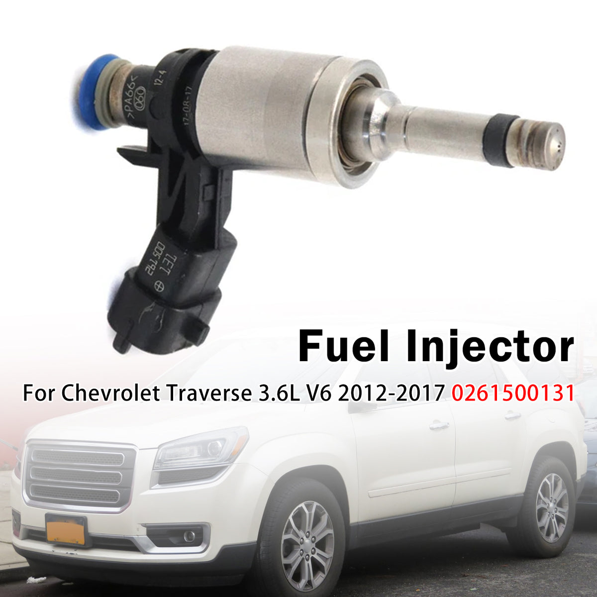 Chevrolet Traverse 3.6L V6 2012-2017 1Pcs Fuel Injector