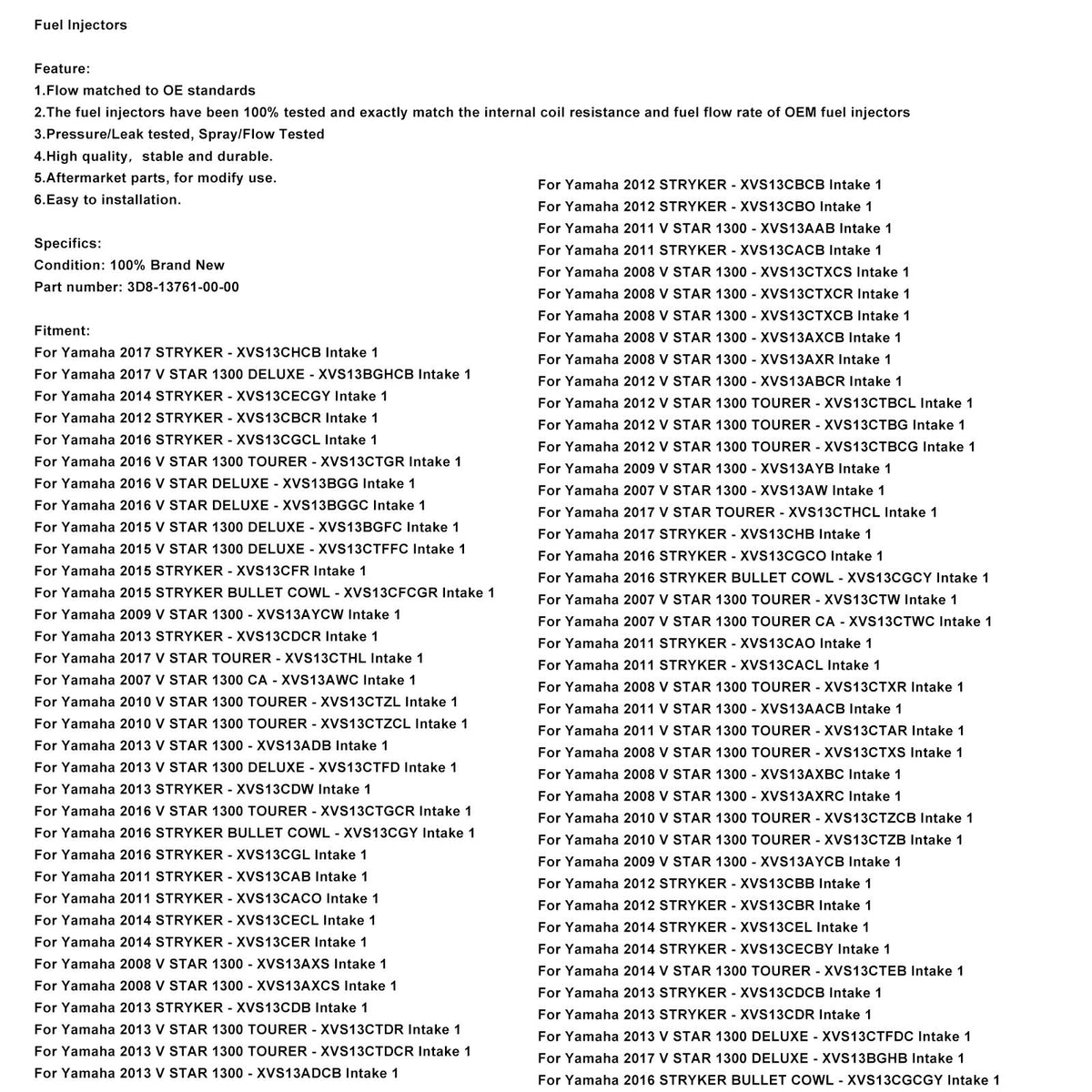 Yamaha 2010 V STAR 1300 TOURER-XVS13CTZB Intake 1 Fuel Injectors 3D8-13761-00-00