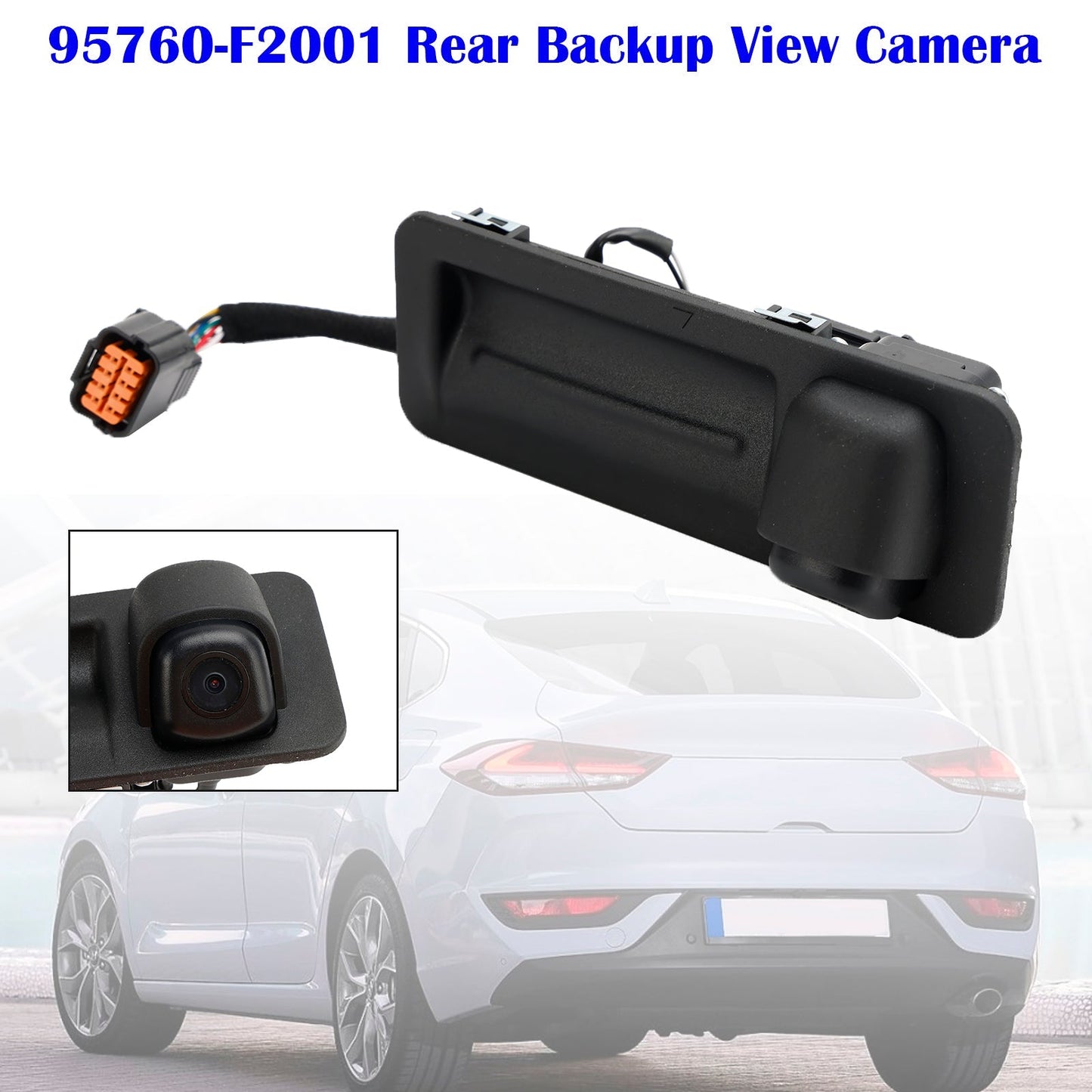 2017-2018 Hyundai Elantra Rear Tailgate Handle Camera 95760-F2001