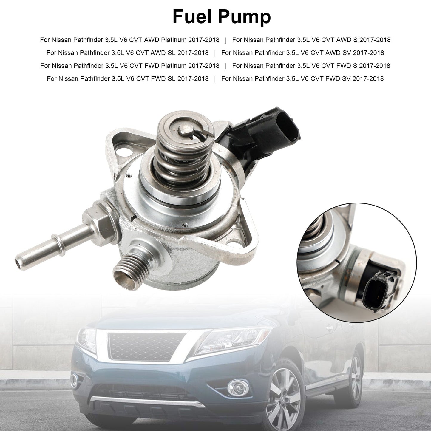 2017-2018 Nissan Pathfinder 3.5L V6 CVT AWD S #166306KA0A 16630-6KA1B High Pressure Fuel Pump