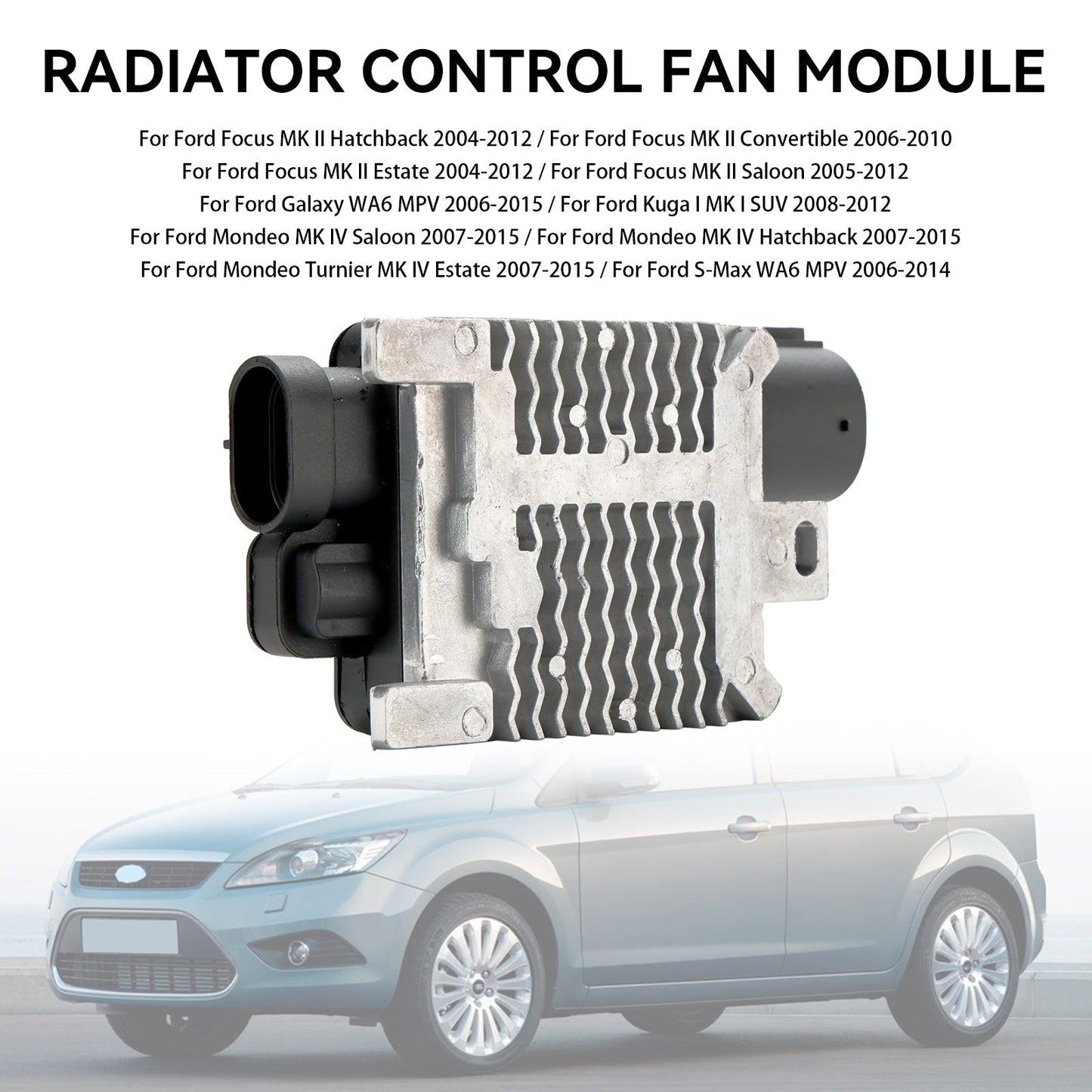 2004-2012 Ford Focus MK II Estate Radiator Control Fan Module 1477218 1565834 1477454