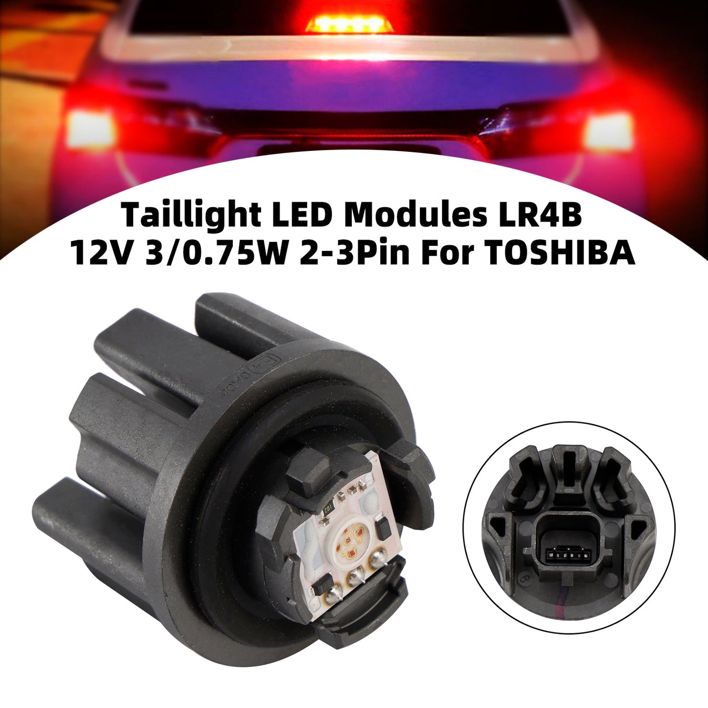 TOSHIBA Taillight LED Modules 12V 3/0.75W 2-3Pin LR4B-02 LR4B