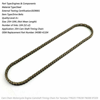 Xt225 Tw200 94580-41104 Cam Timing A1 TTR225 Yamaha Chain For TTR230 25H-104L