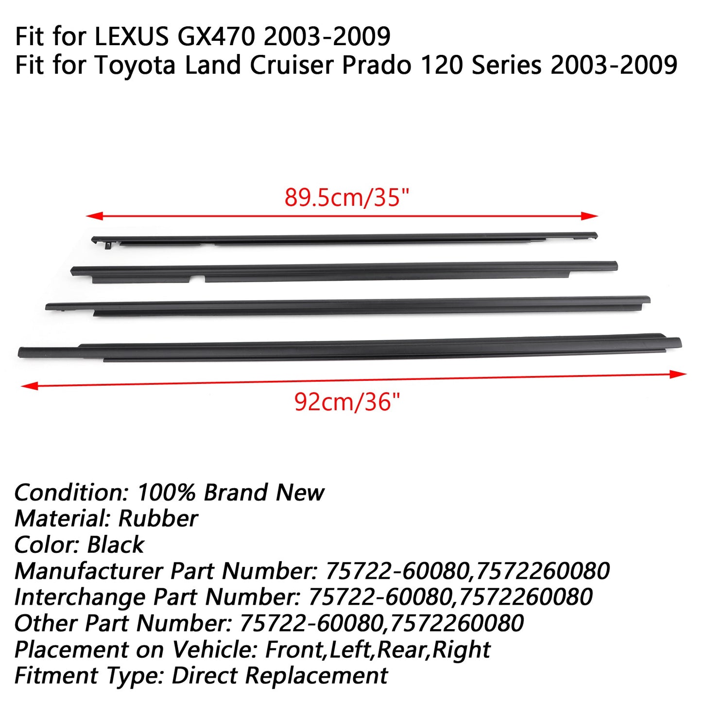 2003-2009 LEXUS GX470 4PCS 75722-60080 Weatherstrip Window Belt Moulding