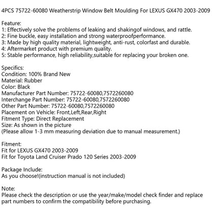 2003-2009 LEXUS GX470 4PCS 75722-60080 Weatherstrip Window Belt Moulding