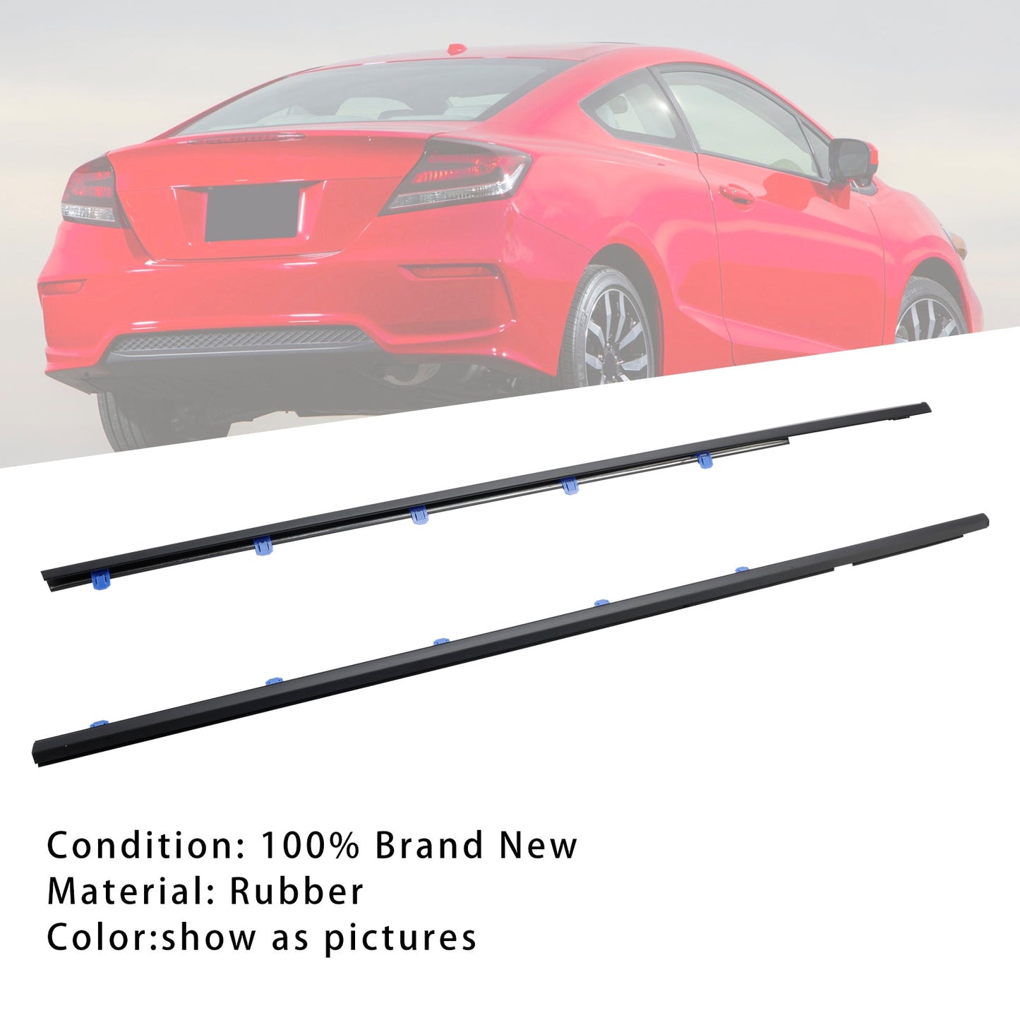 2012-2015 Honda Civic Coupe 2D Left+Right Weatherstrip Belt Molding 72450-TS8-A01 72410-TS8-A01