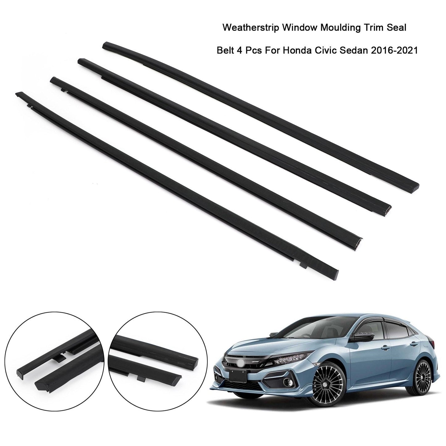 2016-2021 Honda Civic Sedan 4PCS Weatherstrip Window Moulding Trim Seal Belt