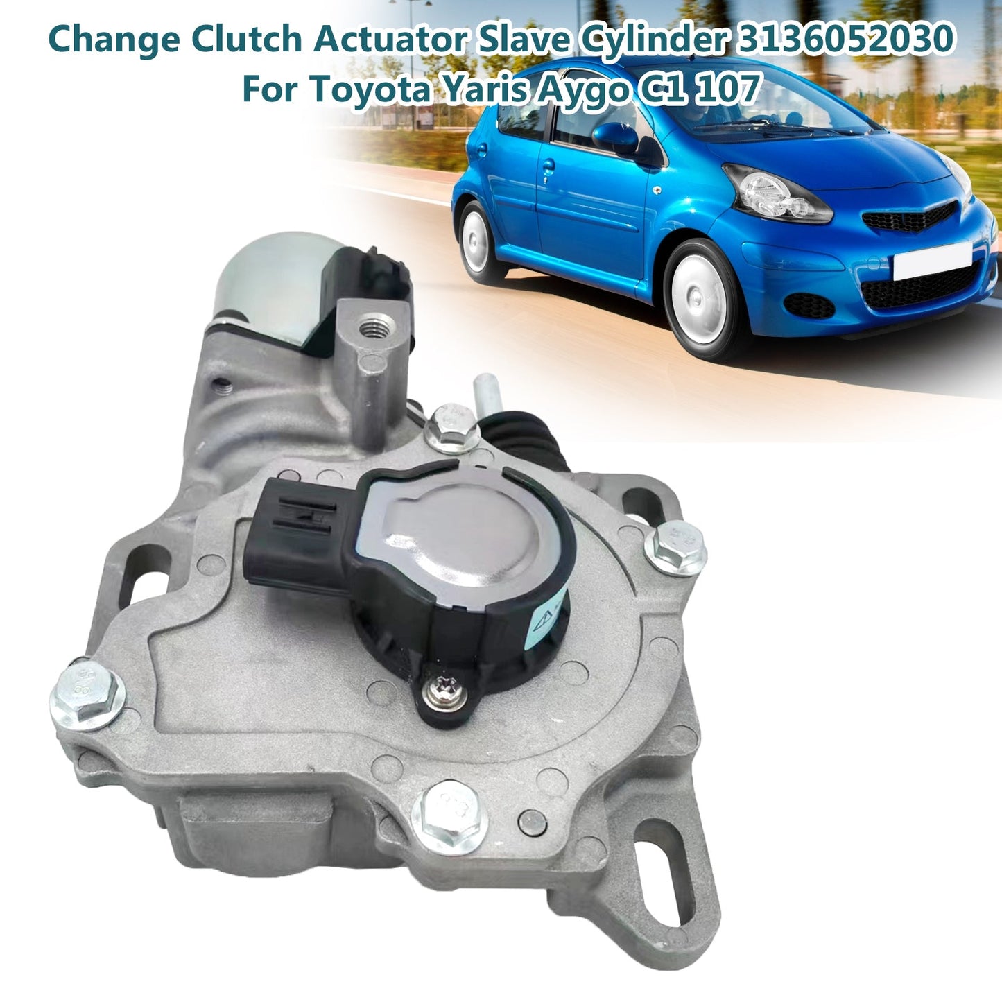Toyota Yaris Aygo C1 107 Change Clutch Actuator Slave Cylinder 31360-52030 31360-52070