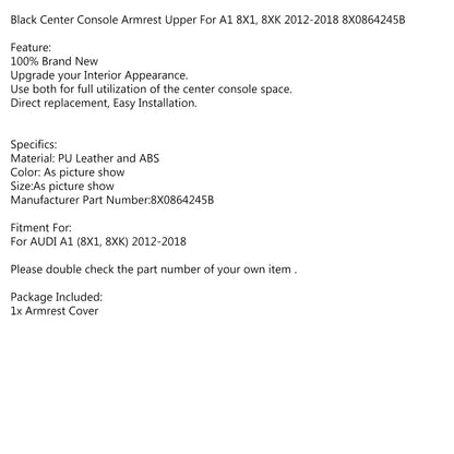 Center Console Armrest Upper A1 8X1 8XK 2012-2018 8X0864245B 8X0864245B Black